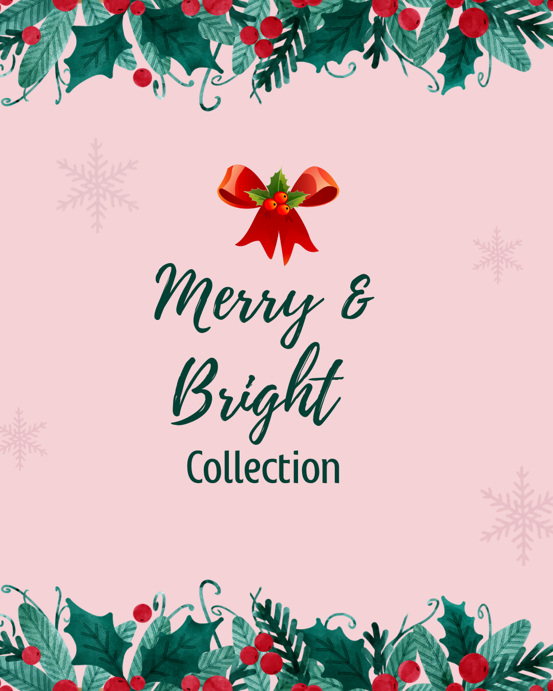 Merry & Bright Collection
